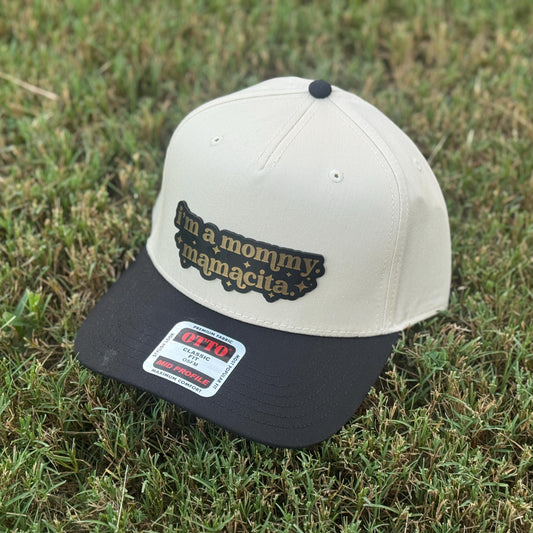 I'm A Mommy Mamacita Patch Hat